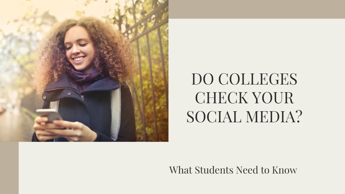Do Colleges Check Your Social Media