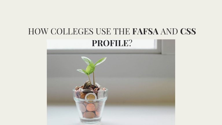 How Colleges Use the FAFSA and CSS Profile