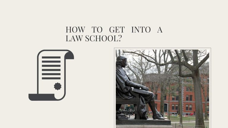 How to Get Into A Law School? Tips & Tricks
