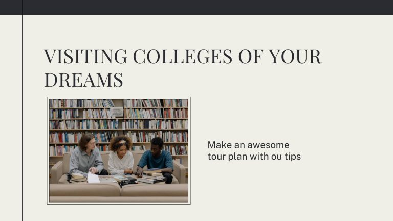 Making a Tour for Visiting Colleges of Your Dreams