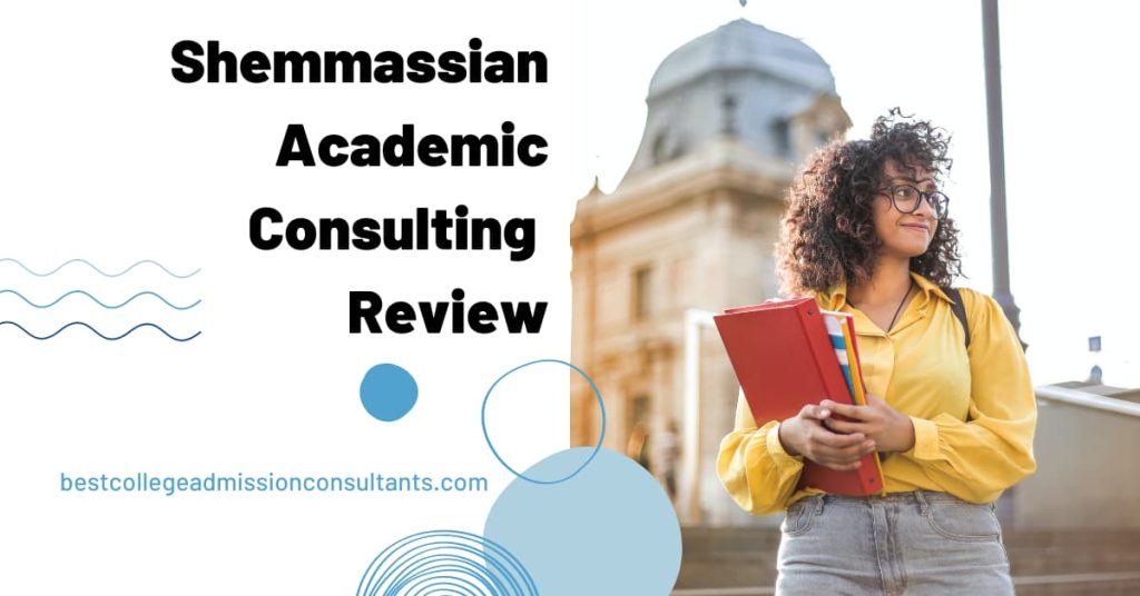 Shemmassian Academic Consulting Review. Is It Worth It?