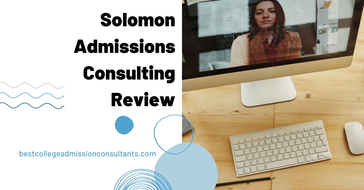 Solomon Admissions Consulting Reviews