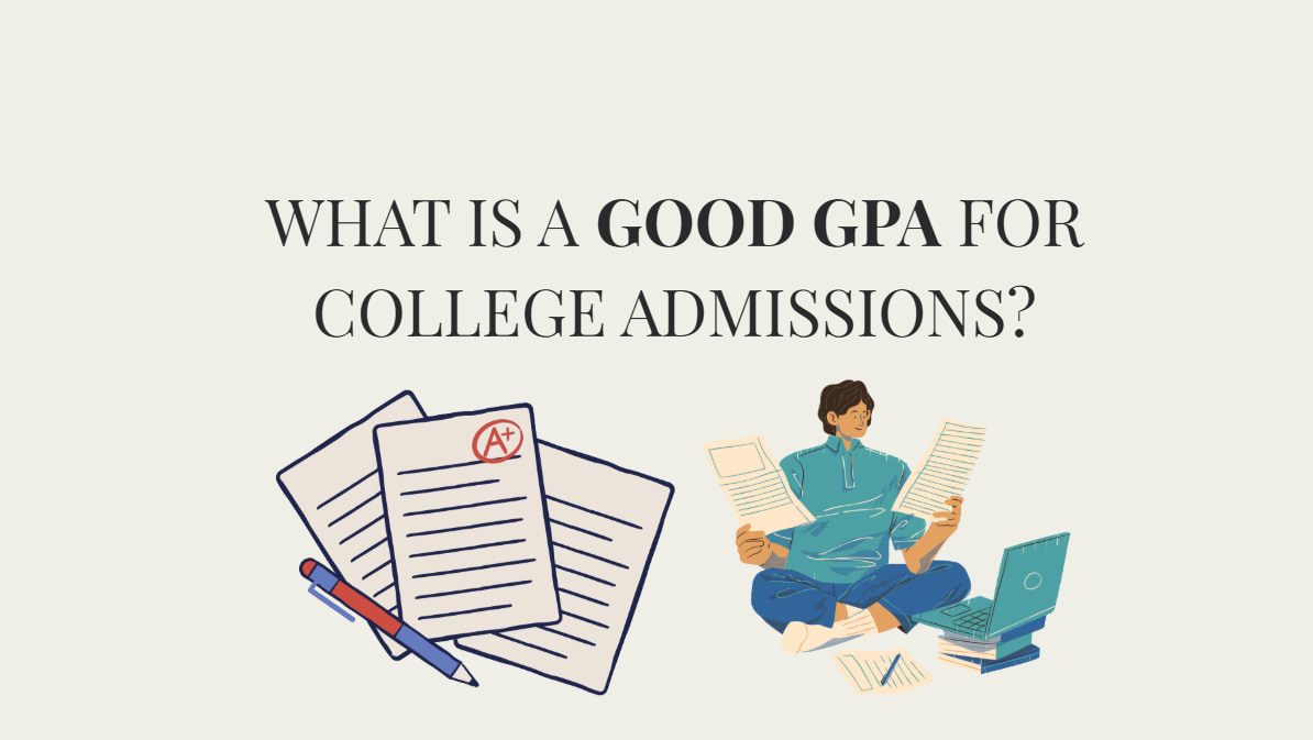 What Is a Good GPA for College Admissions