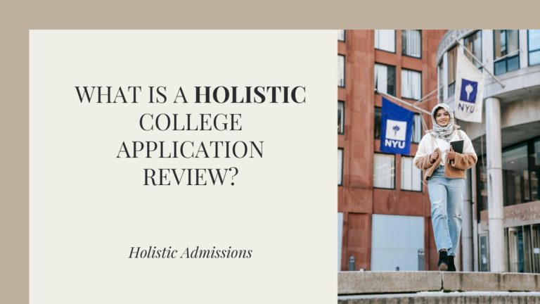 What Is a Holistic College Application Review
