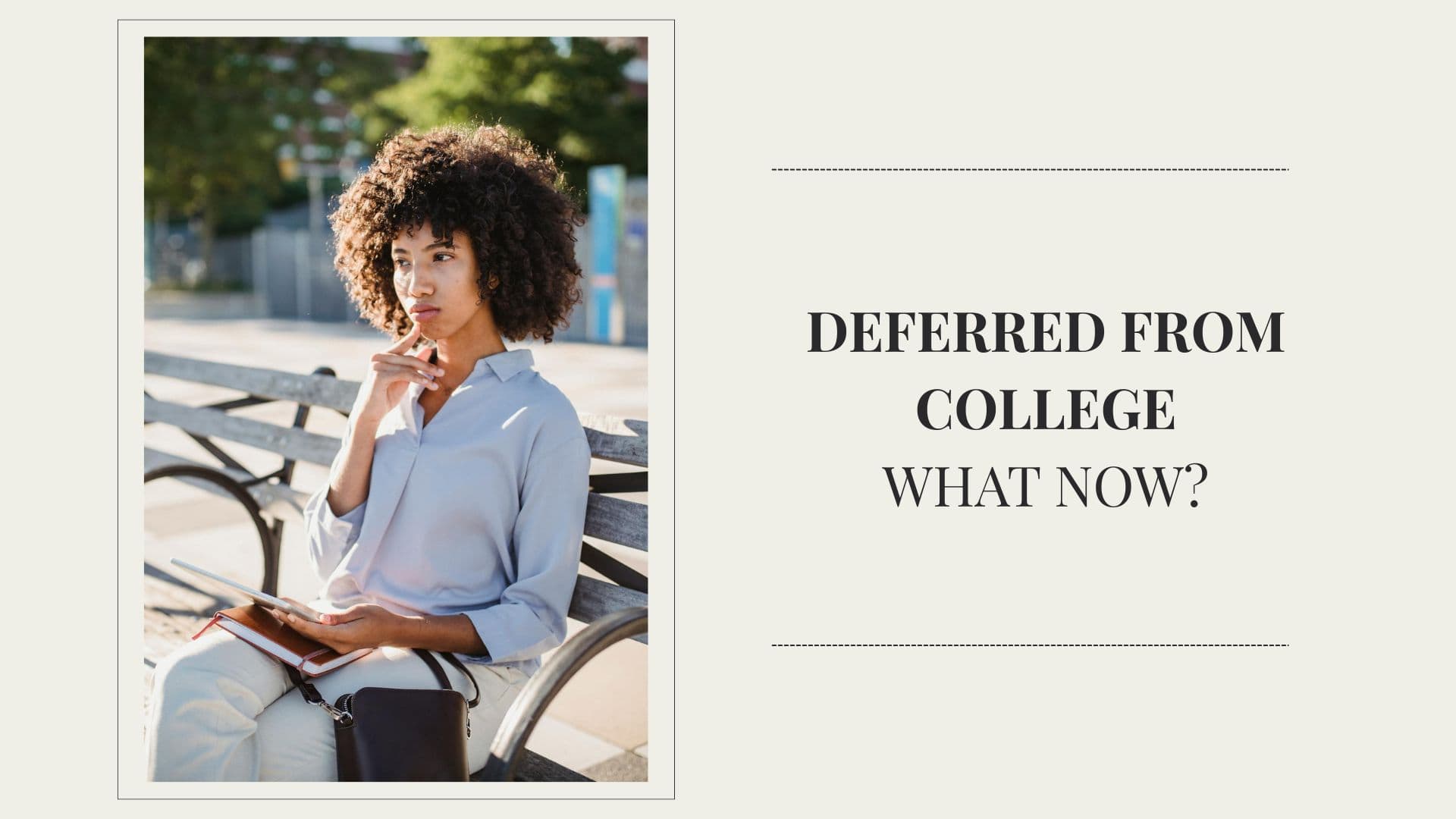 deferred from college what now